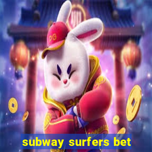 subway surfers bet